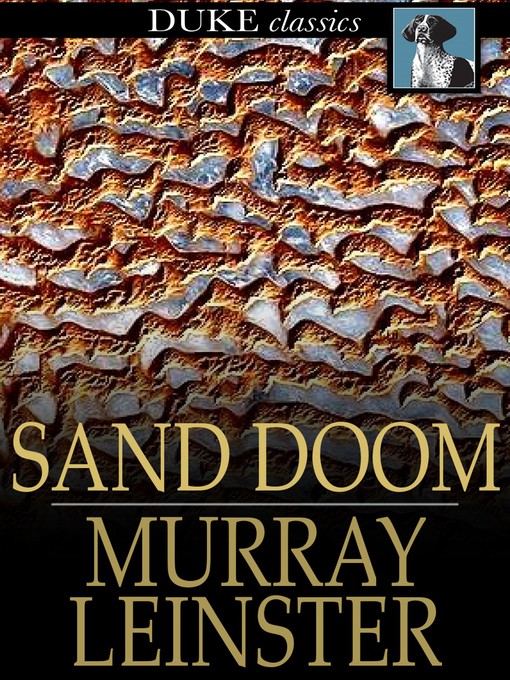 Title details for Sand Doom by Murray Leinster - Available